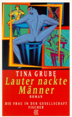 Lauter nackte Männer: Roman Learning & Reference