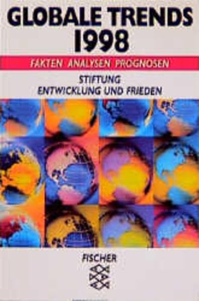 Globale Trends 1998: Fakten, Analysen, Prognosen (Fischer Taschenbücher) Business, Finance & Career