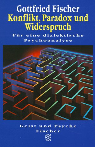 Psychoanalyse als Forschungsprojekt: Für eine dialektische Psychoanalyse Psychology