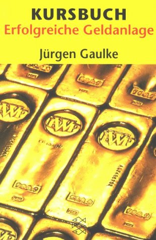 Kursbuch Erfolgreiche Geldanlage Business, Finance & Career
