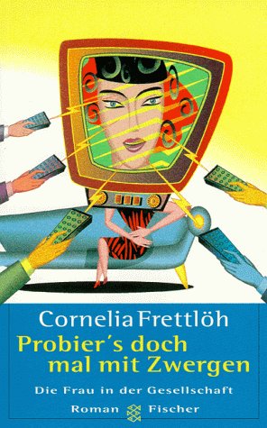 Probier's doch mal mit Zwergen: Roman Contemporary literature