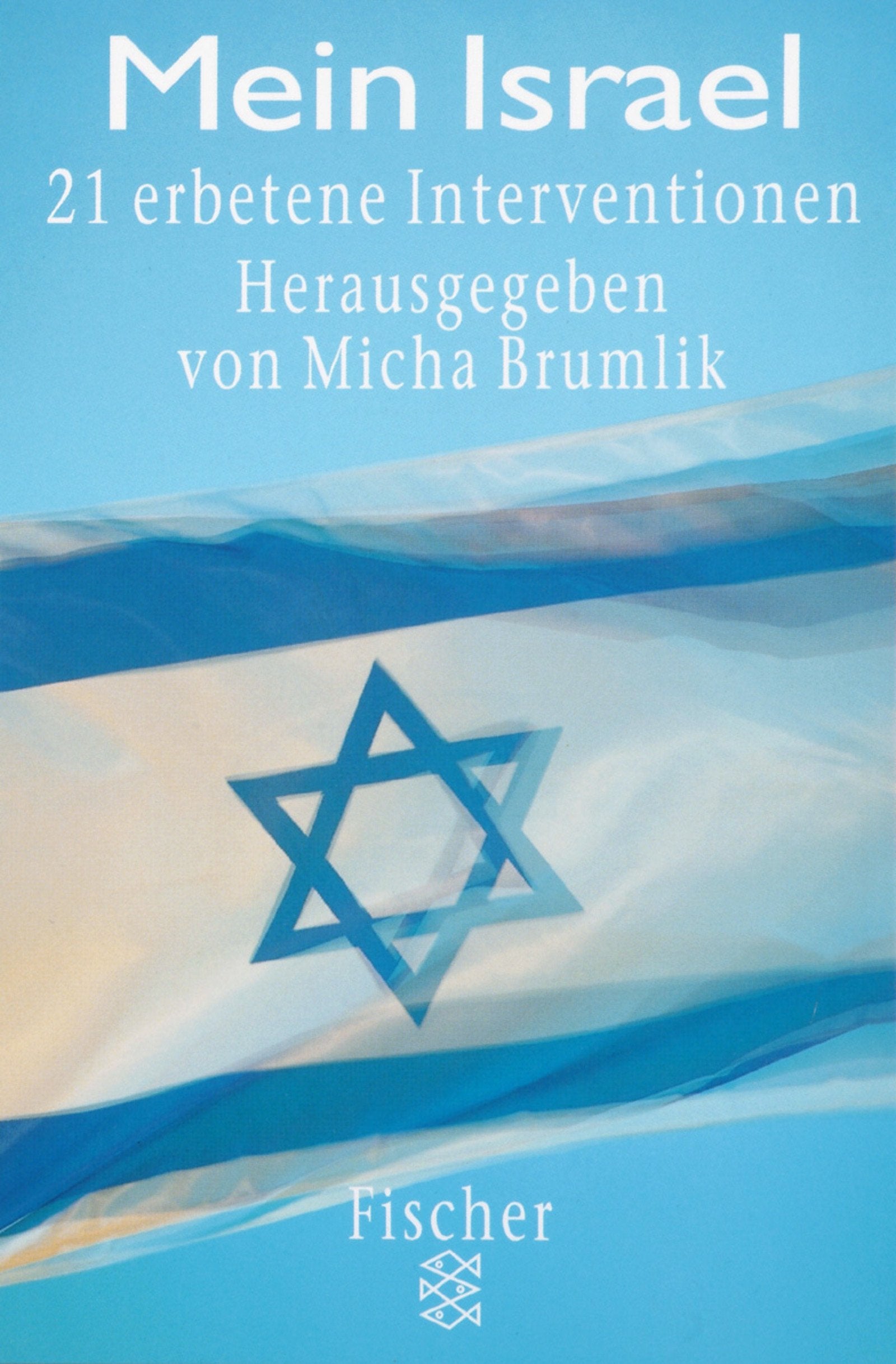 Mein Israel: 21 erbetene Interventionen Fiction