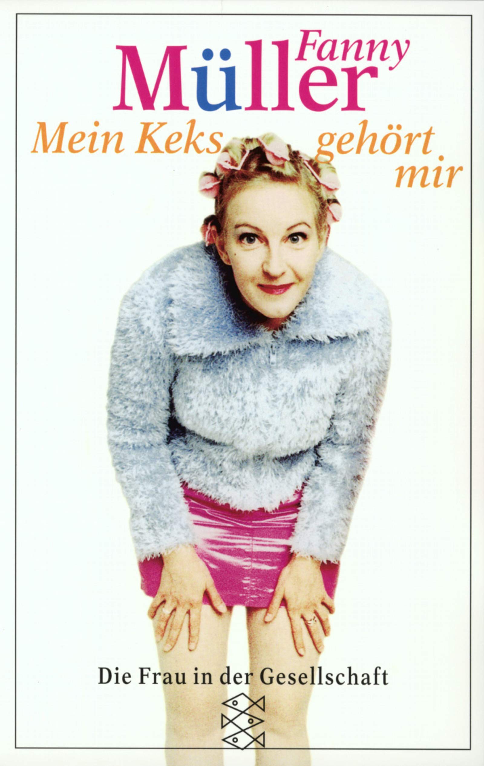 Mein Keks gehört mir (Die Frau in der Gesellschaft) Books