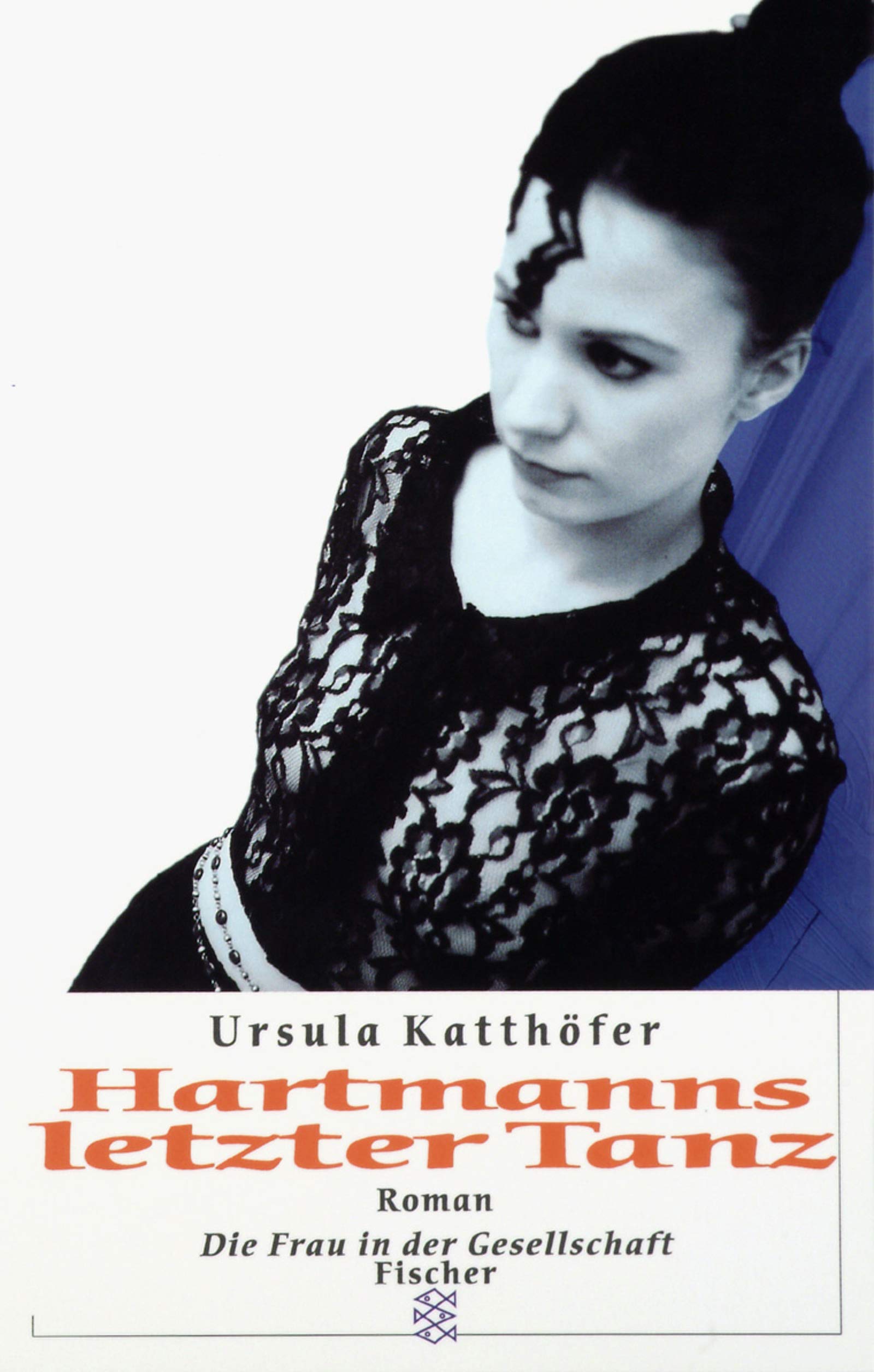 Hartmanns letzter Tanz: Roman (Die Frau in der Gesellschaft) Contemporary literature