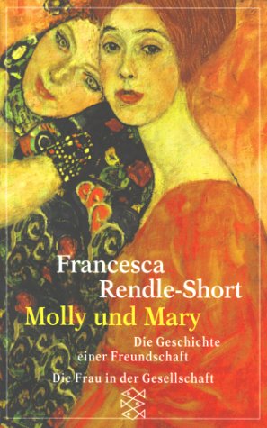 Molly und Mary: Die Geschichte einer Freundschaft. Roman Contemporary literature