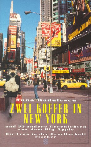 Zwei Koffer in New York: und 55 andere Geschichten aus dem Big Apple Books