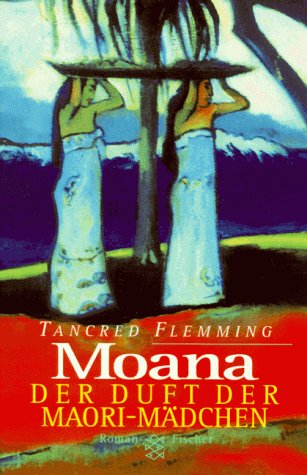 Moana - Der Duft der Maori-Mädchen: Roman Books