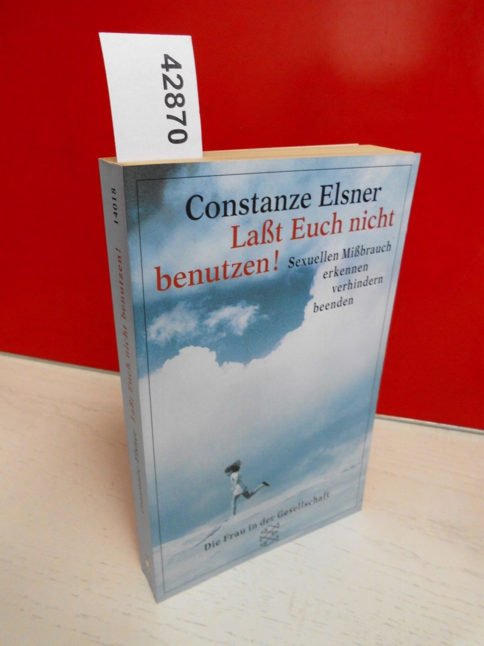 Laßt Euch nicht benutzen. Sexuellen Mißbrauch erkennen, verhindern, beenden. Psychology