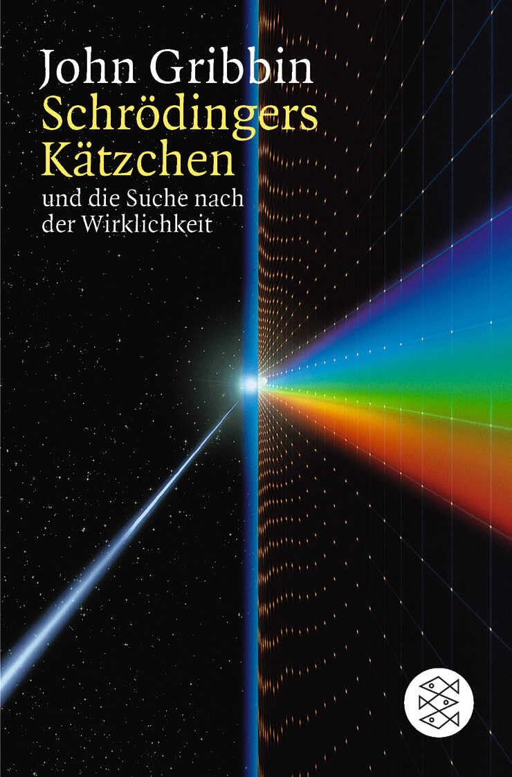 Schrödingers Kätzchen und die Suche nach der Wirklichkeit Natural Sciences