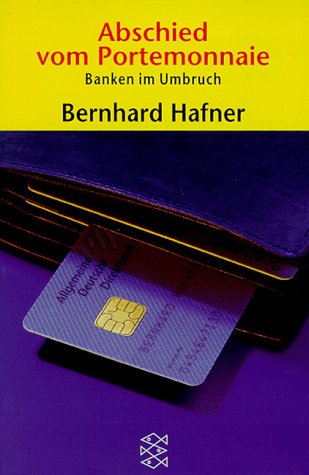 Abschied vom Portemonnaie: Banken im Umbruch Books