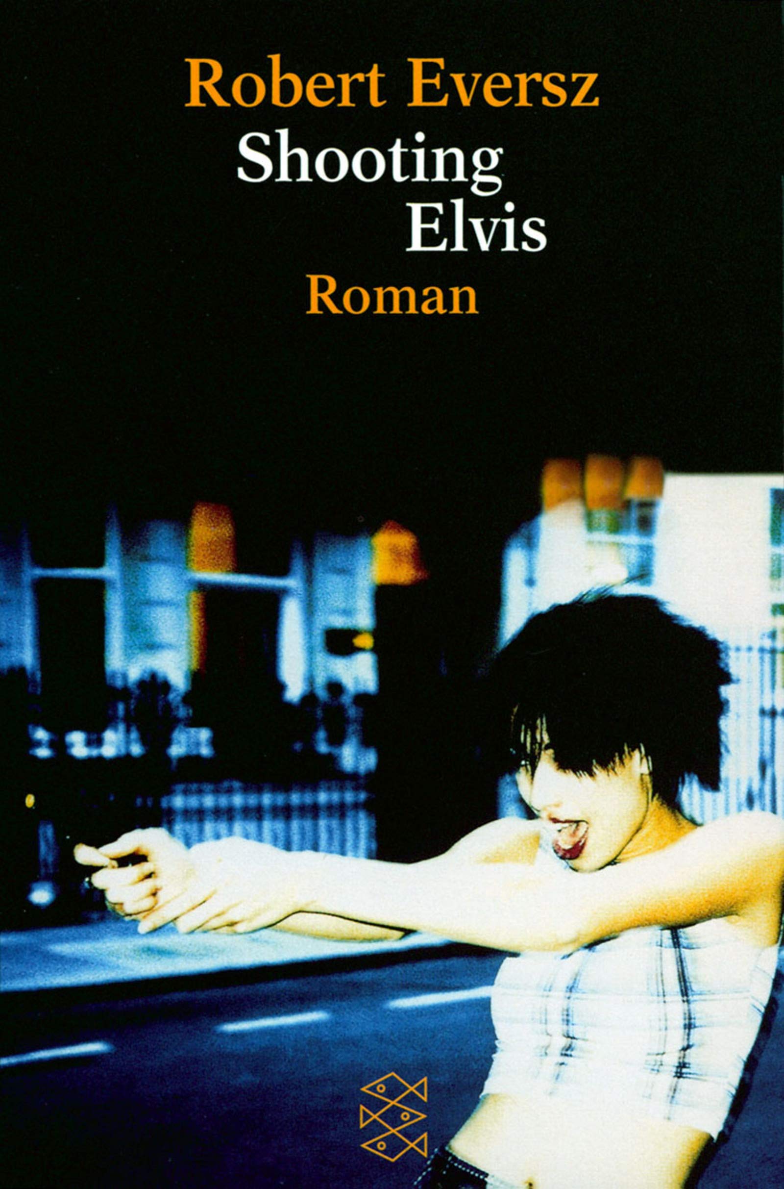 Shooting Elvis: Roman: Roman. Aus d. Amerikan. v. Giovanni Bandini u. Ditte König (Fischer Taschenbücher) Books