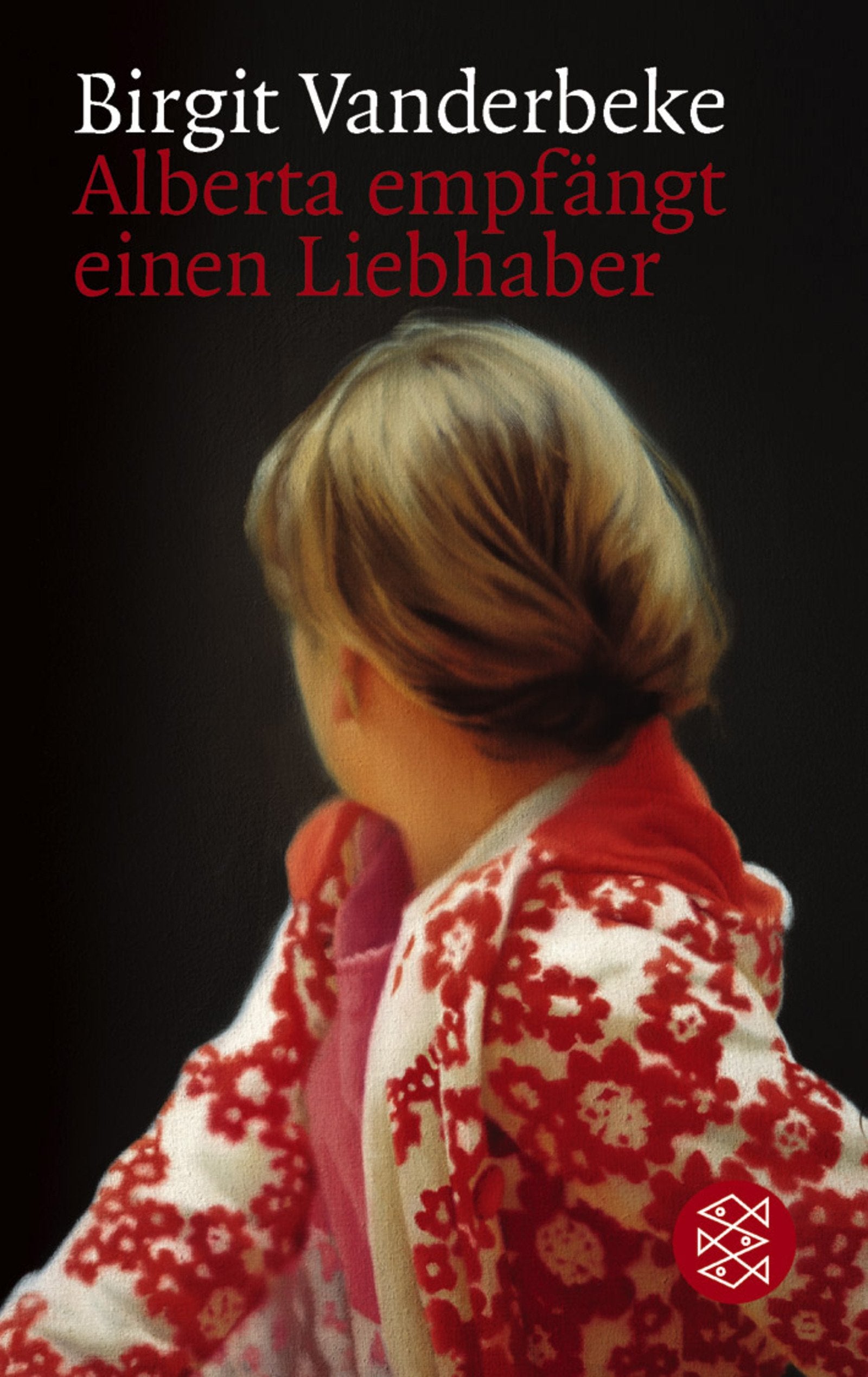 Alberta empfängt einen Liebhaber: Roman (Fischer Taschenbücher) Contemporary literature