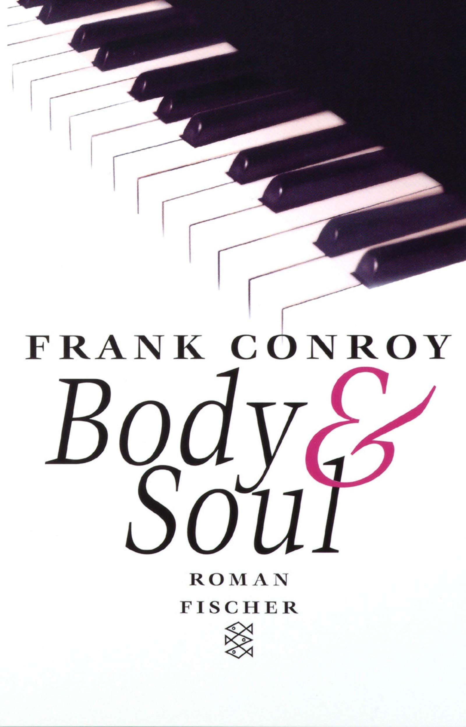 Body & Soul: Roman (Fischer Taschenbücher) Film, Art & Culture