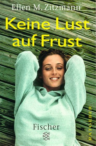 Keine Lust auf Frust: Mehr Lebensfreude gewinnen Lifestyle