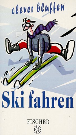 Clever bluffen: Skifahren Leisure & Fun