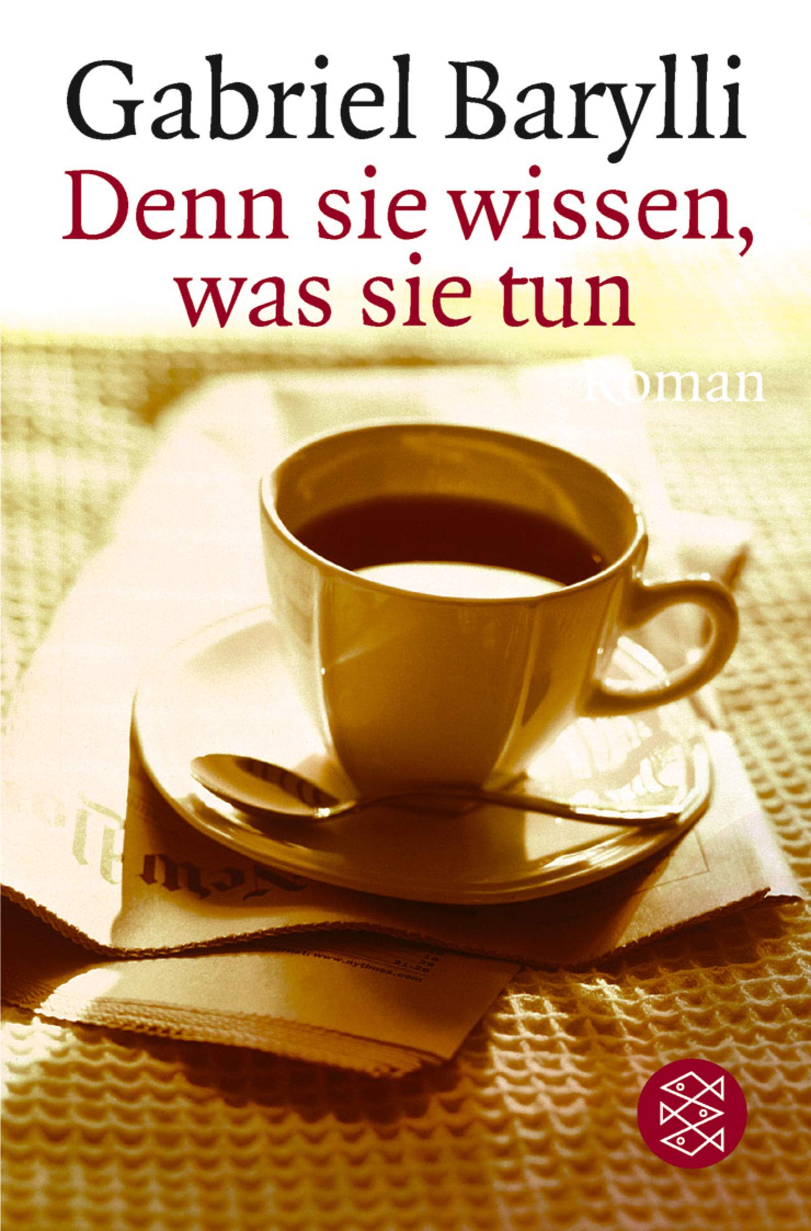 Denn sie wissen, was sie tun: Roman (Fischer Taschenbücher) Contemporary literature