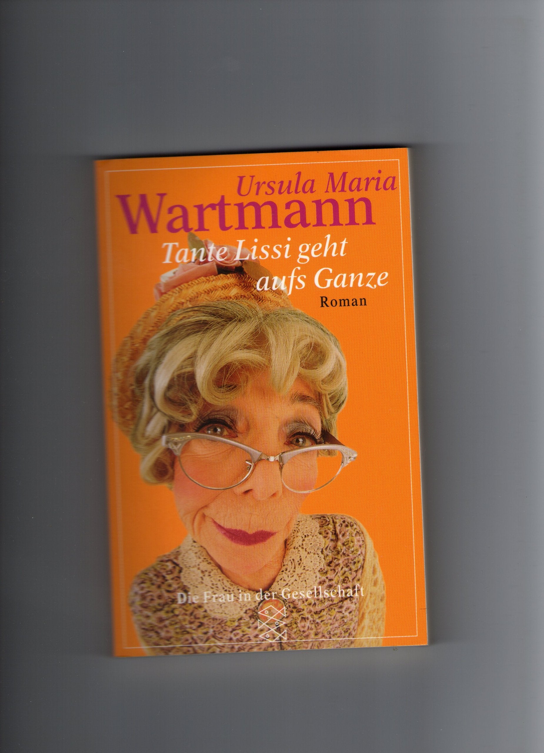 Tante Lissi geht aufs Ganze: Roman Books