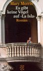 Es gibt keine Vögel auf "La Isla": Roman Manga