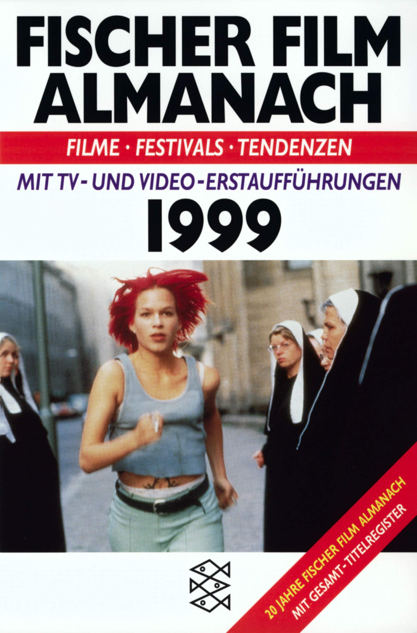 Fischer Film Almanach: Filme, Festivals, Tendenzen / 1999. Mit TV- und Video-Erstaufführungen (Fischer Cinema) Film, Art & Culture