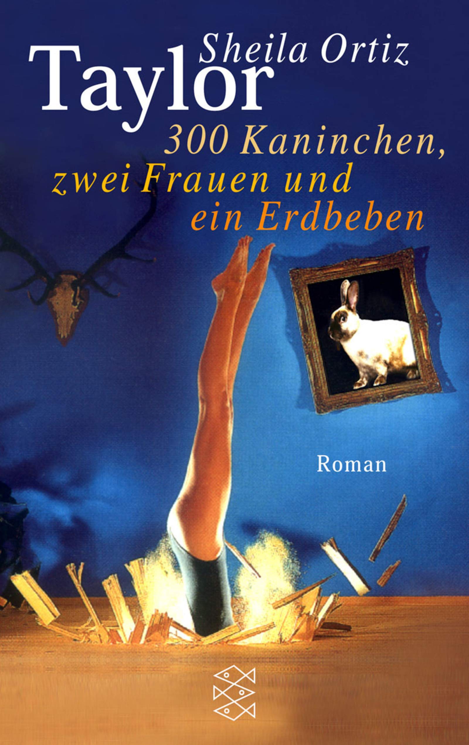 300 Kaninchen, zwei Frauen und ein Erdbeben: Roman (Die Frau in der Gesellschaft) Fiction Books