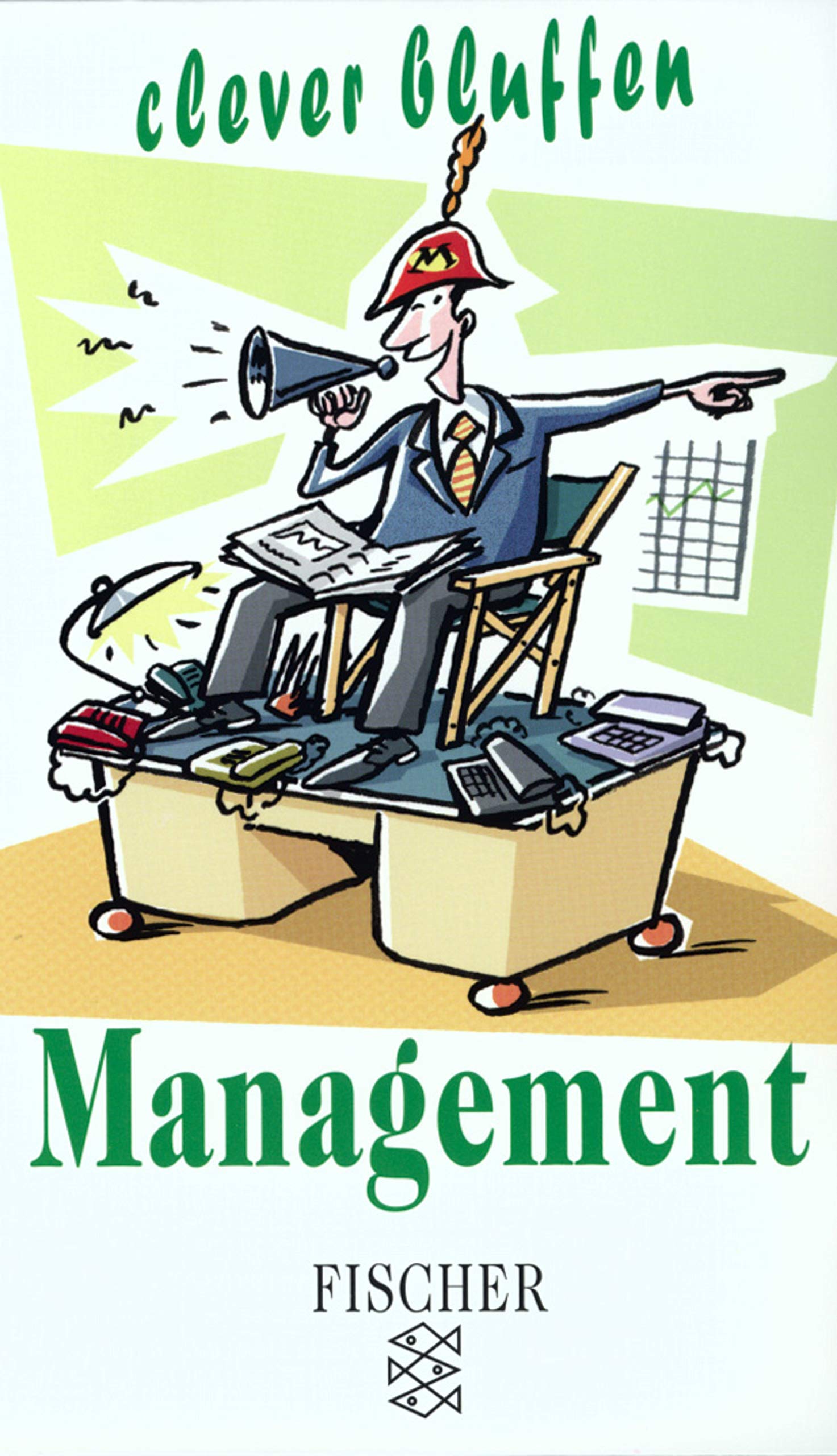 Clever bluffen: Management (Fischer Taschenbücher) Business, Finance & Career