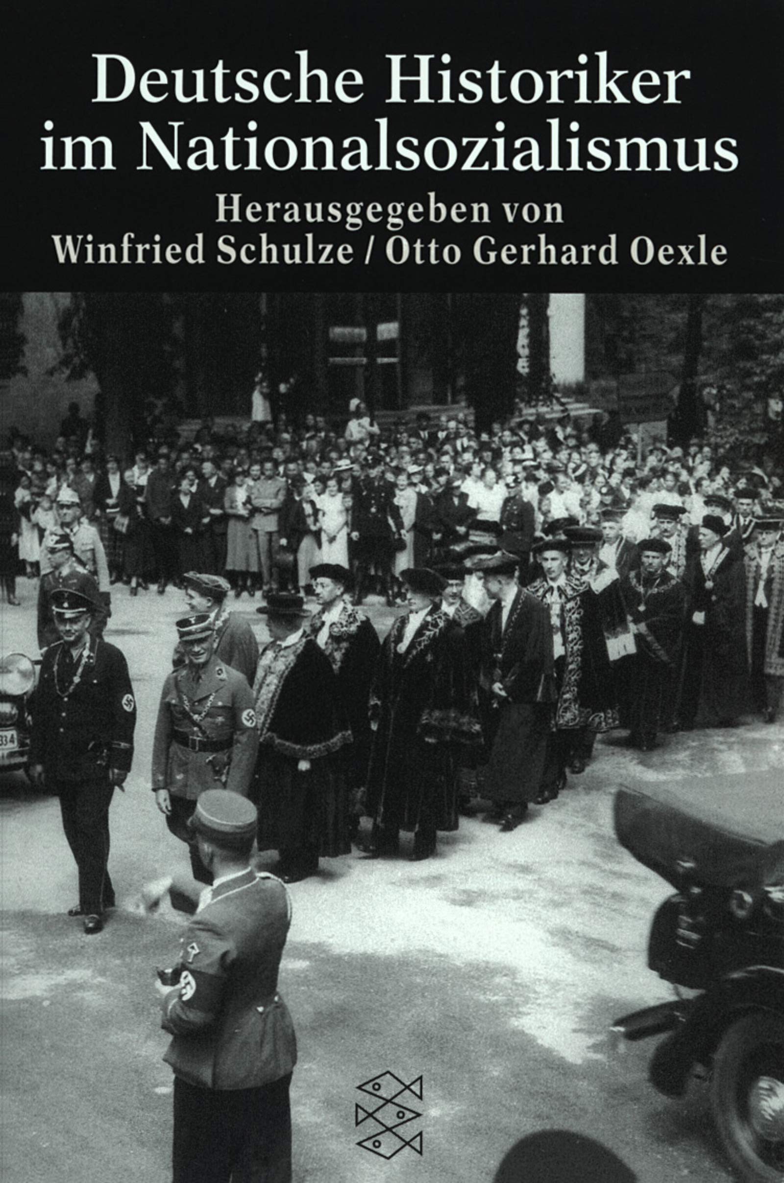 Deutsche Historiker im Nationalsozialismus Politics & History