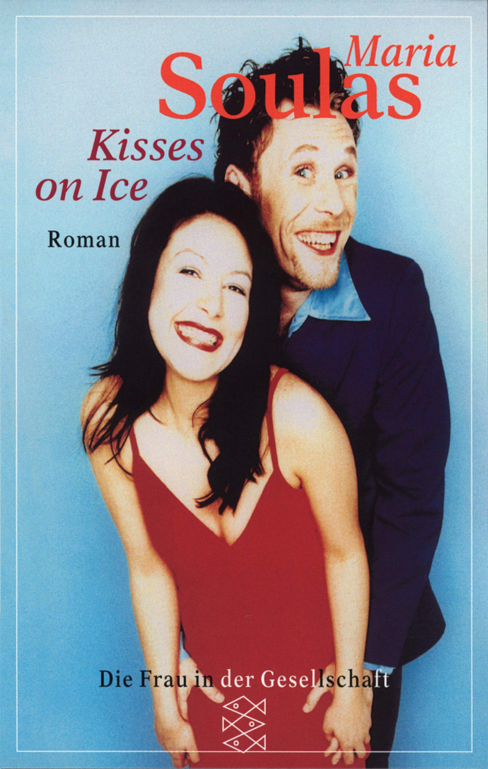 Kisses on Ice: Roman (Die Frau in der Gesellschaft) Contemporary literature