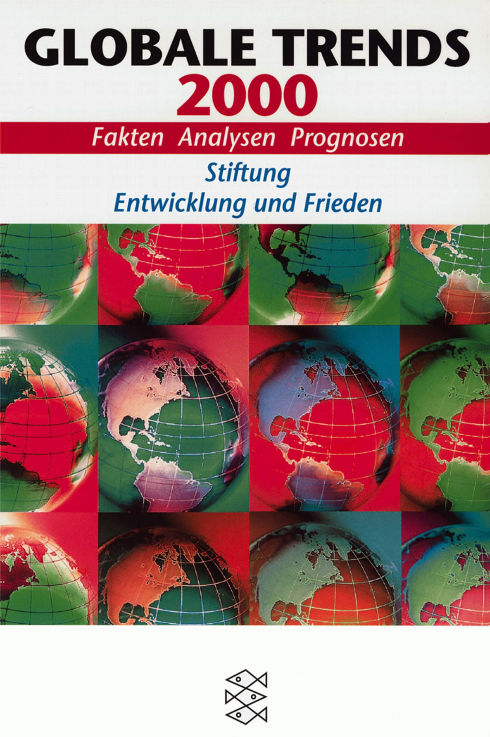 Globale Trends 2000. Fakten, Analysen, Prognosen General education