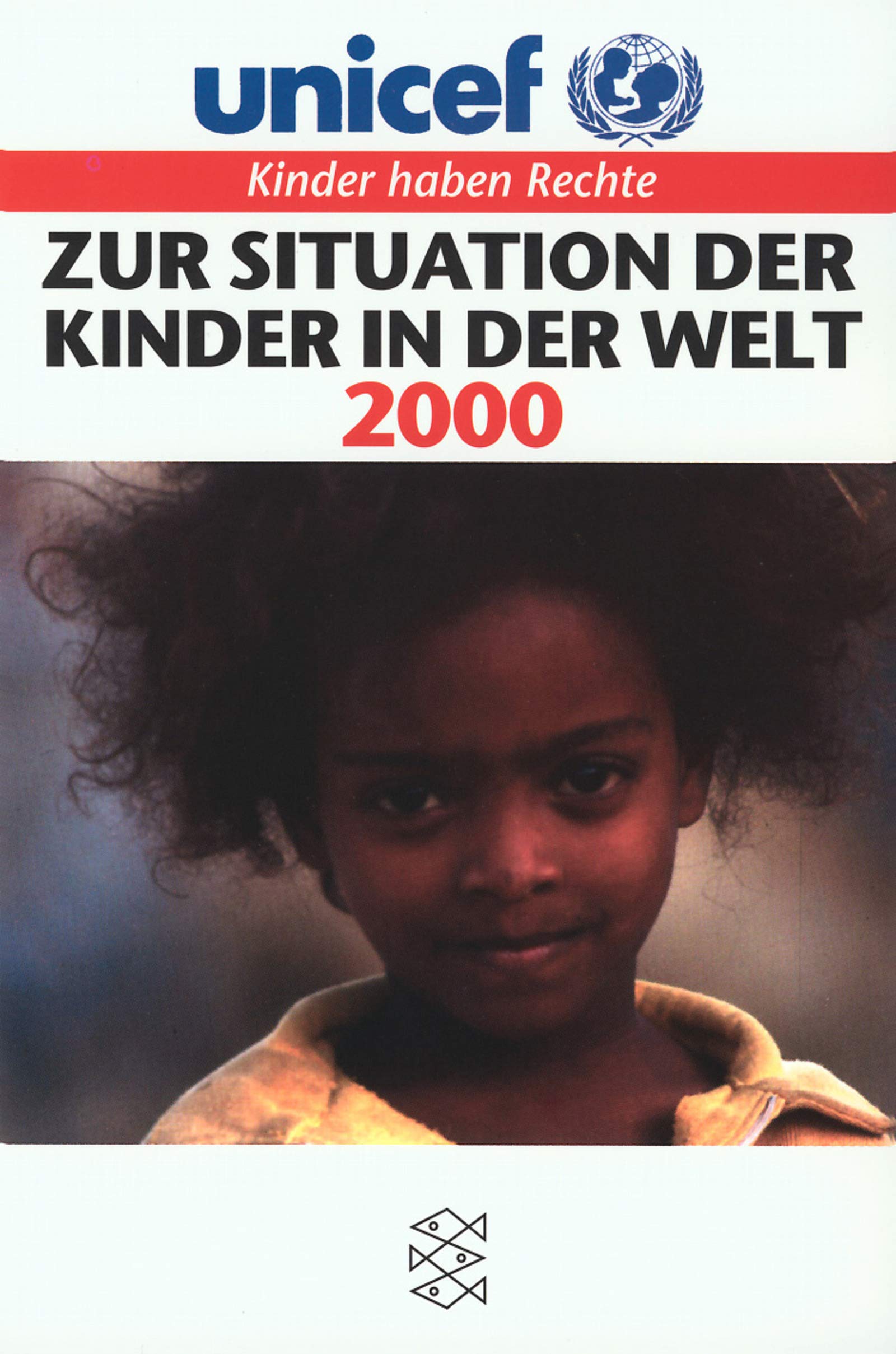 Zur Situation der Kinder in der Welt 2000: Kinder haben Rechte. Hrsg. v. Dtsch. Komitee f. UNICEF Social Sciences