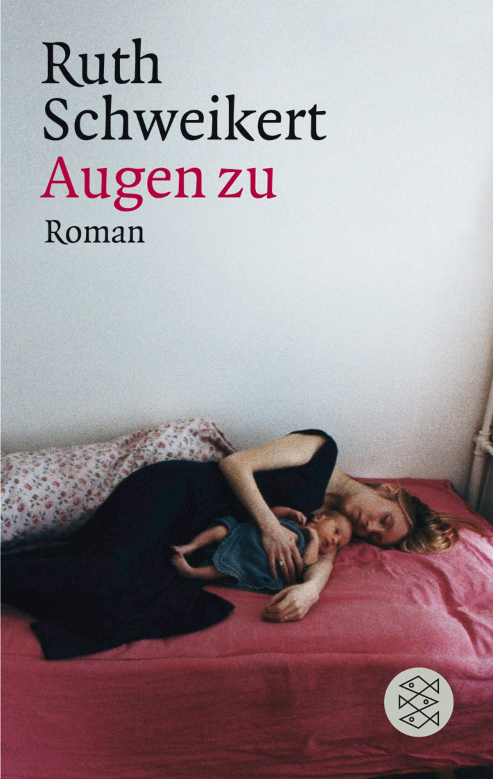 Augen zu: Roman (Literatur, Band 14656) Contemporary literature