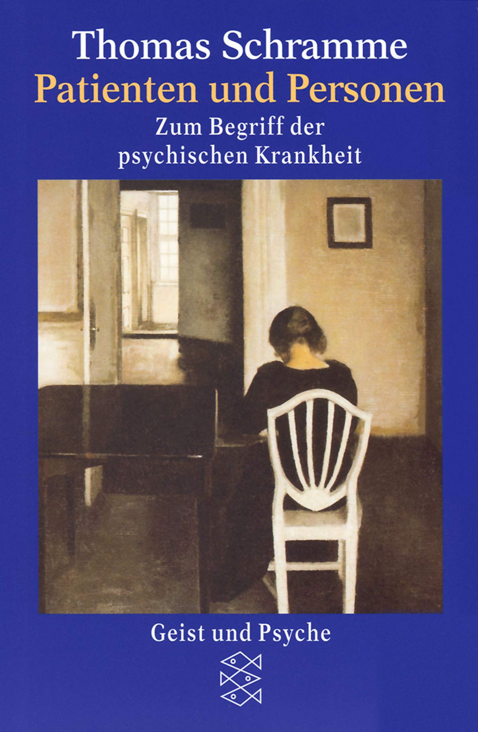 Patienten und Personen: Zum Begriff der psychischen Krankheit (Geist und Psyche) Psychology