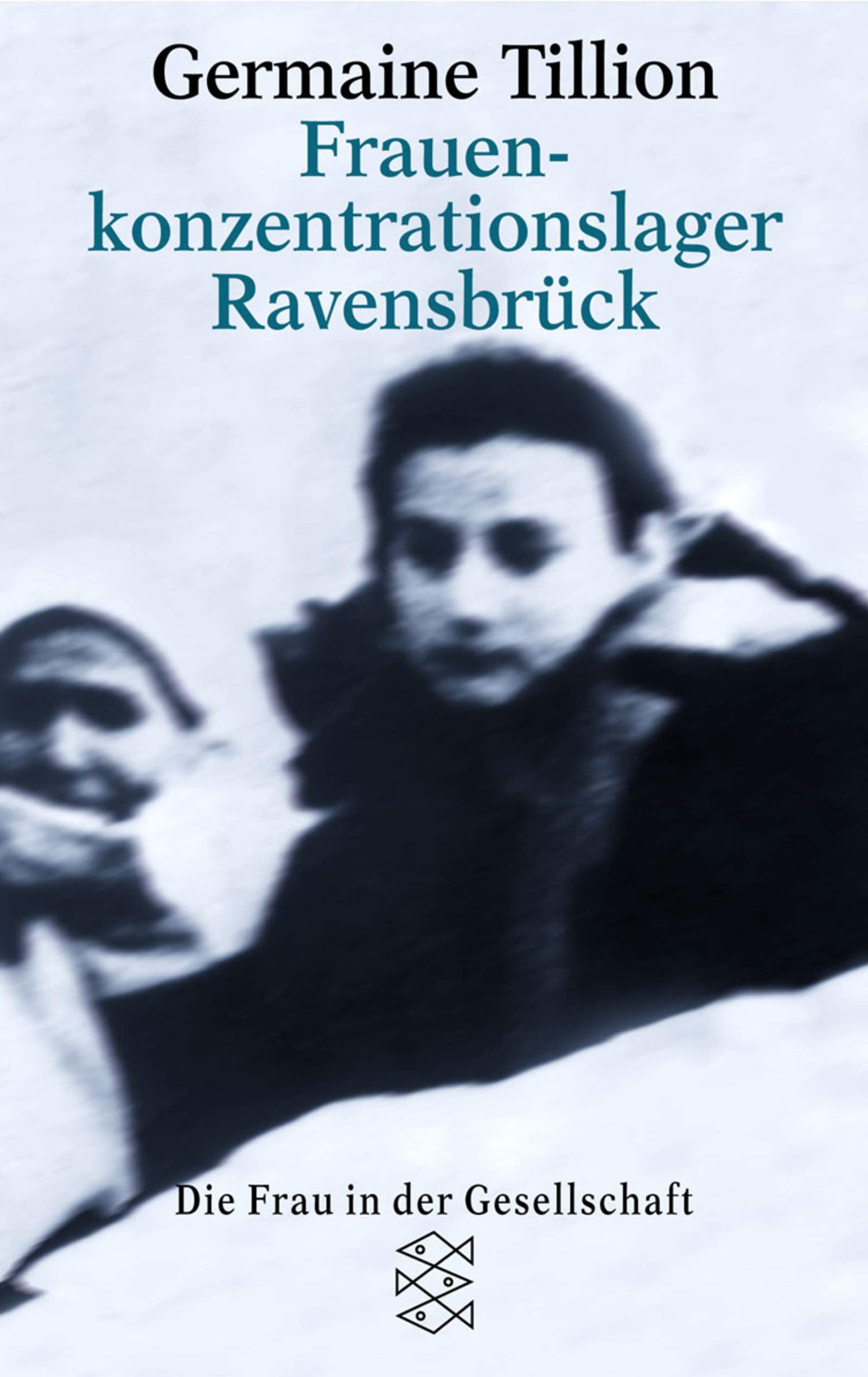Frauenkonzentrationslager Ravensbrück (Die Frau in der Gesellschaft) Politics & History
