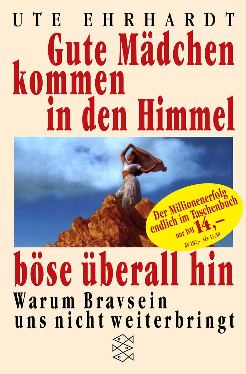 Gute Mädchen kommen in den Himmel, böse überall hin Social Sciences