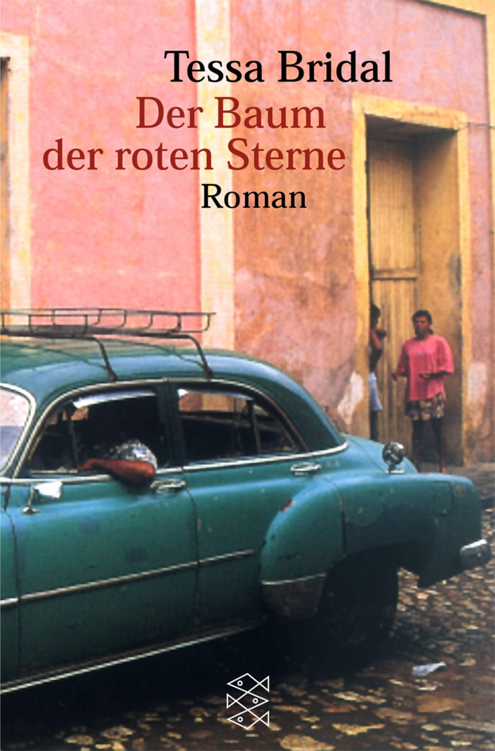 Der Baum der roten Sterne: Roman: Roman. Aus d. Amerikan. v. Katja Behrens (Fischer Taschenbücher) International