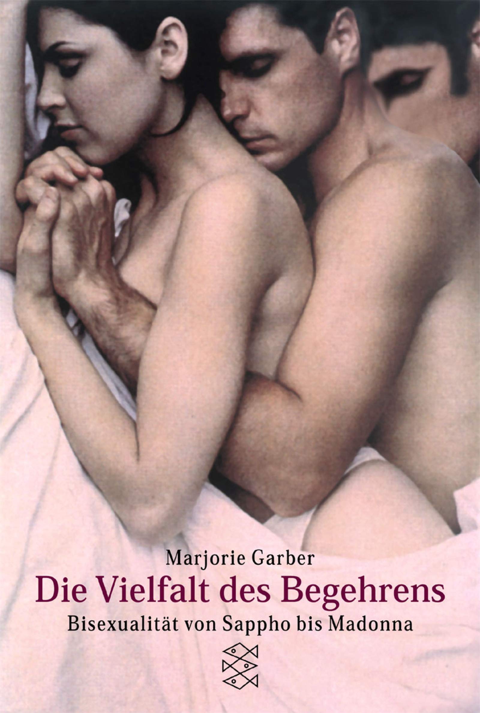 Die Vielfalt des Begehrens: Bisexualität von Sappho bis Madonna Social Sciences