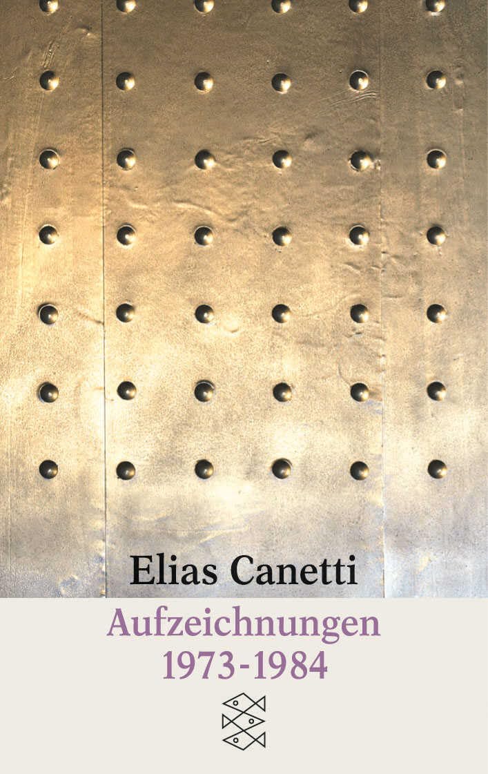 Aufzeichnungen 1973 - 1984 (Elias Canetti, Werke (Taschenbuchausgabe)) Classics