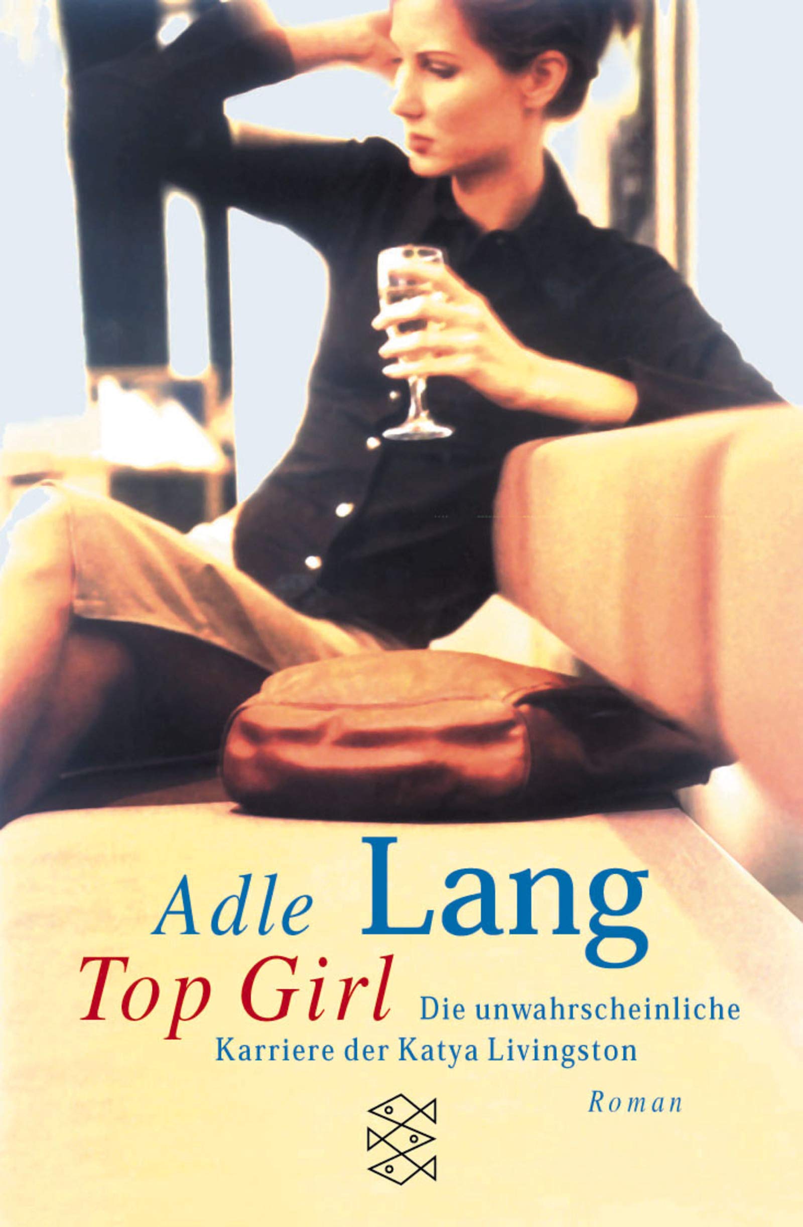 Top Girl: Die unwahrscheinliche Karriere der Katya Livingston. Roman: Die unwahrscheinliche Karriere der Katya Livingston. Roman. Aus d. Engl. v. Wolfgang Seidel (Die Frau in der Gesellschaft) Books