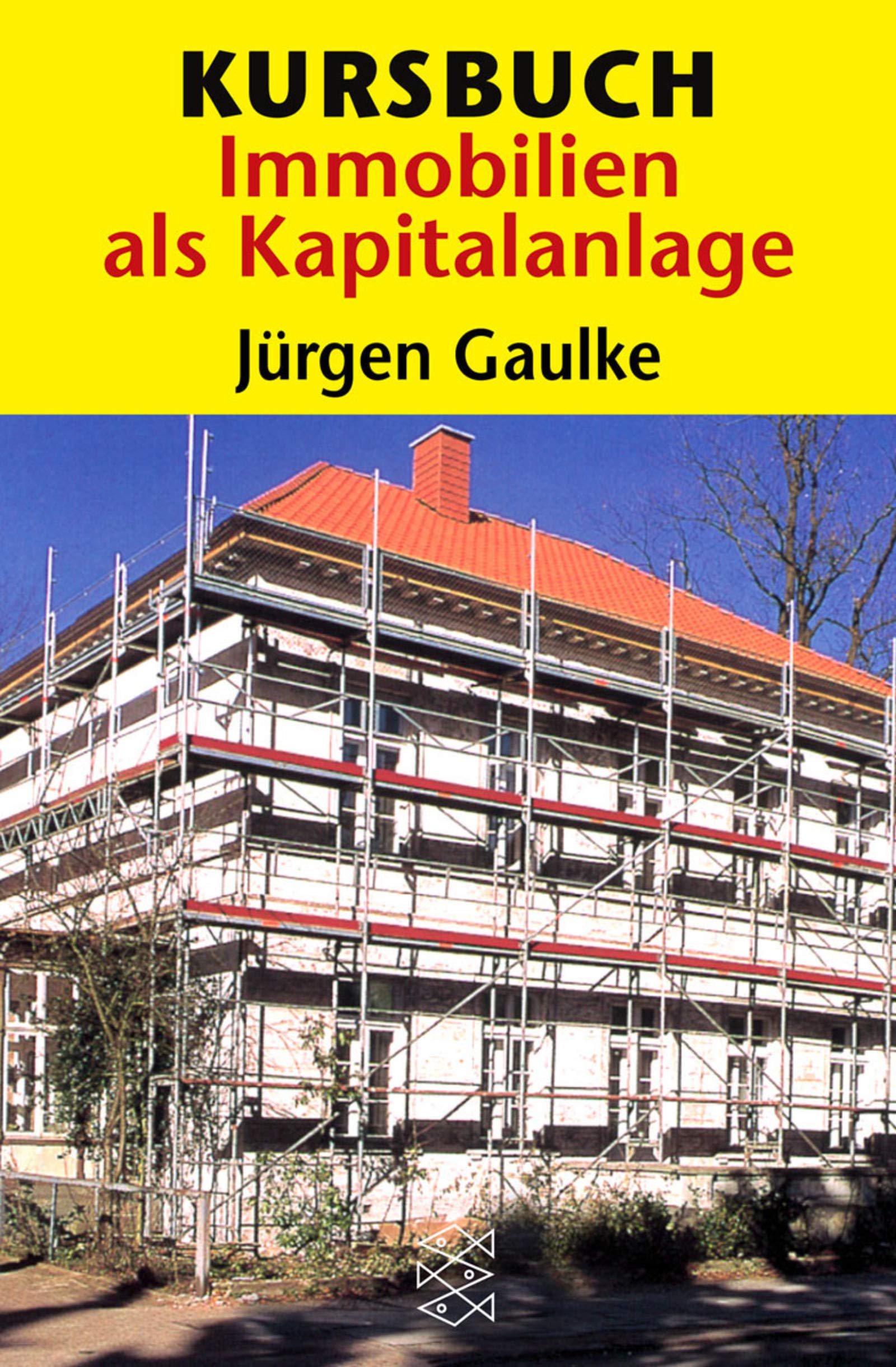 Kursbuch Immobilien als Kapitalanlage (Fischer Wirtschaft) Business, Finance & Career