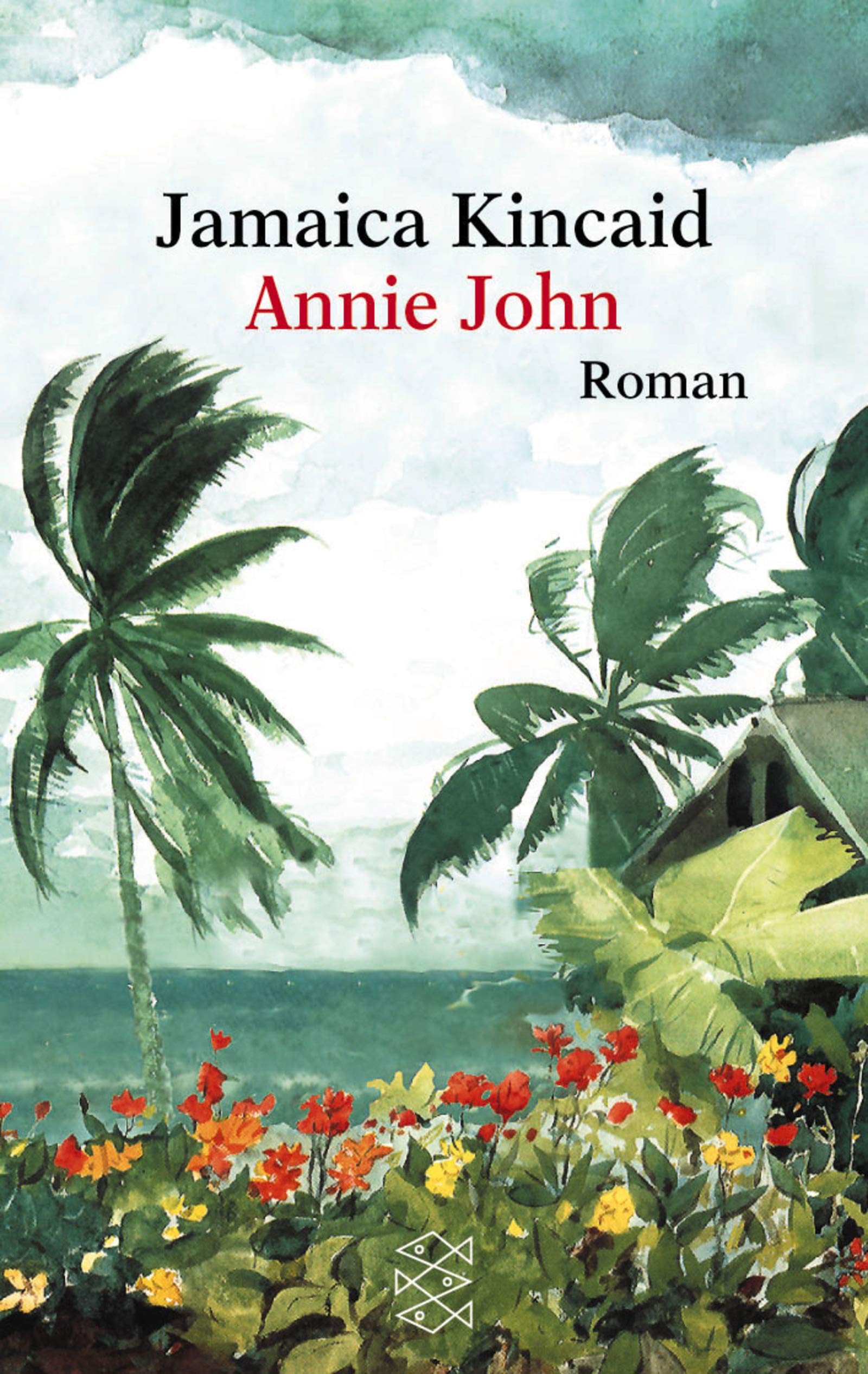Annie John: Roman (Fischer Taschenbücher) Historical Fiction