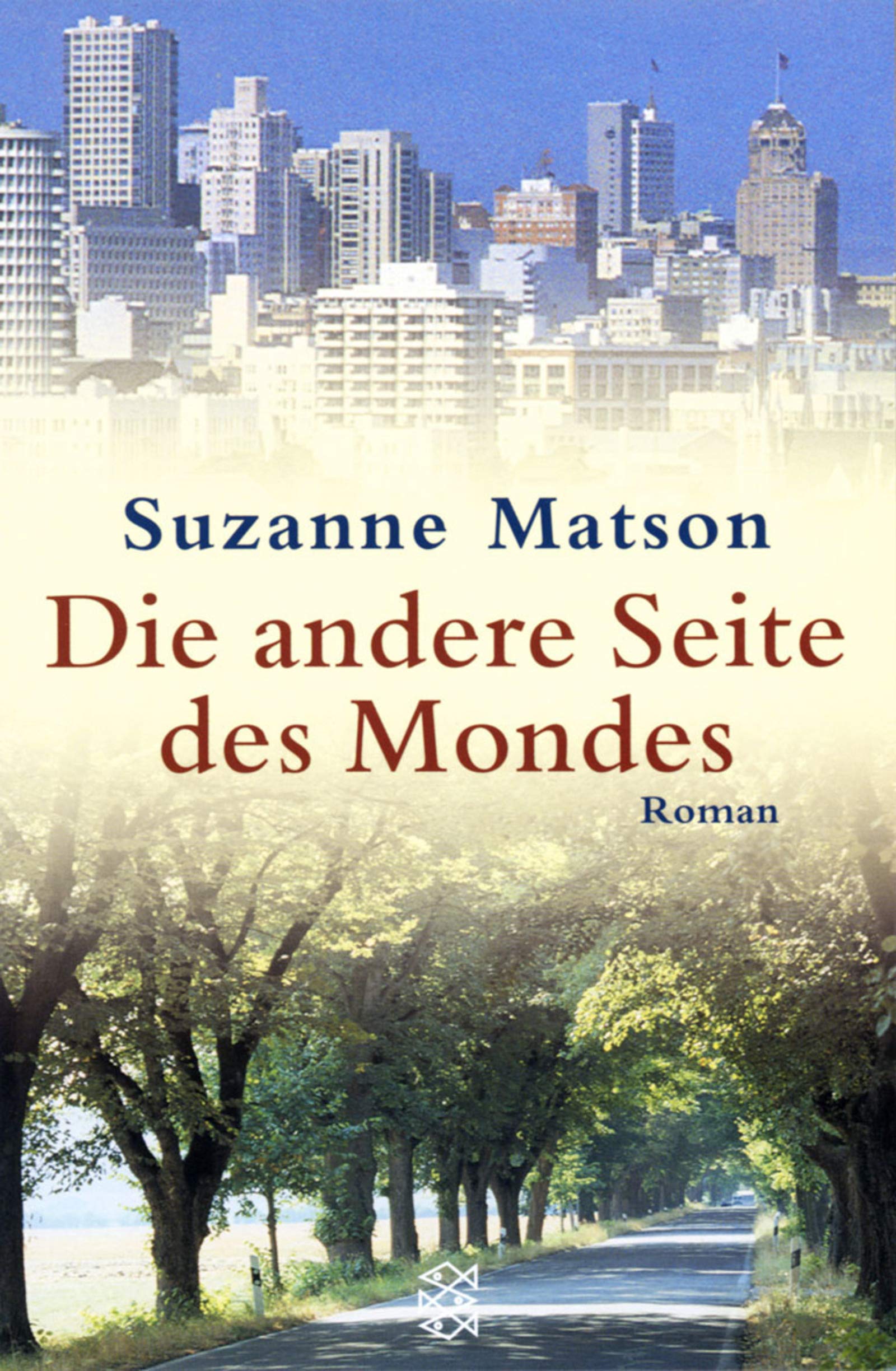 Die andere Seite des Mondes: Roman: Roman. Aus d. Amerikan. v. Simone Wilhelms-Kind (Fischer Taschenbücher) Books