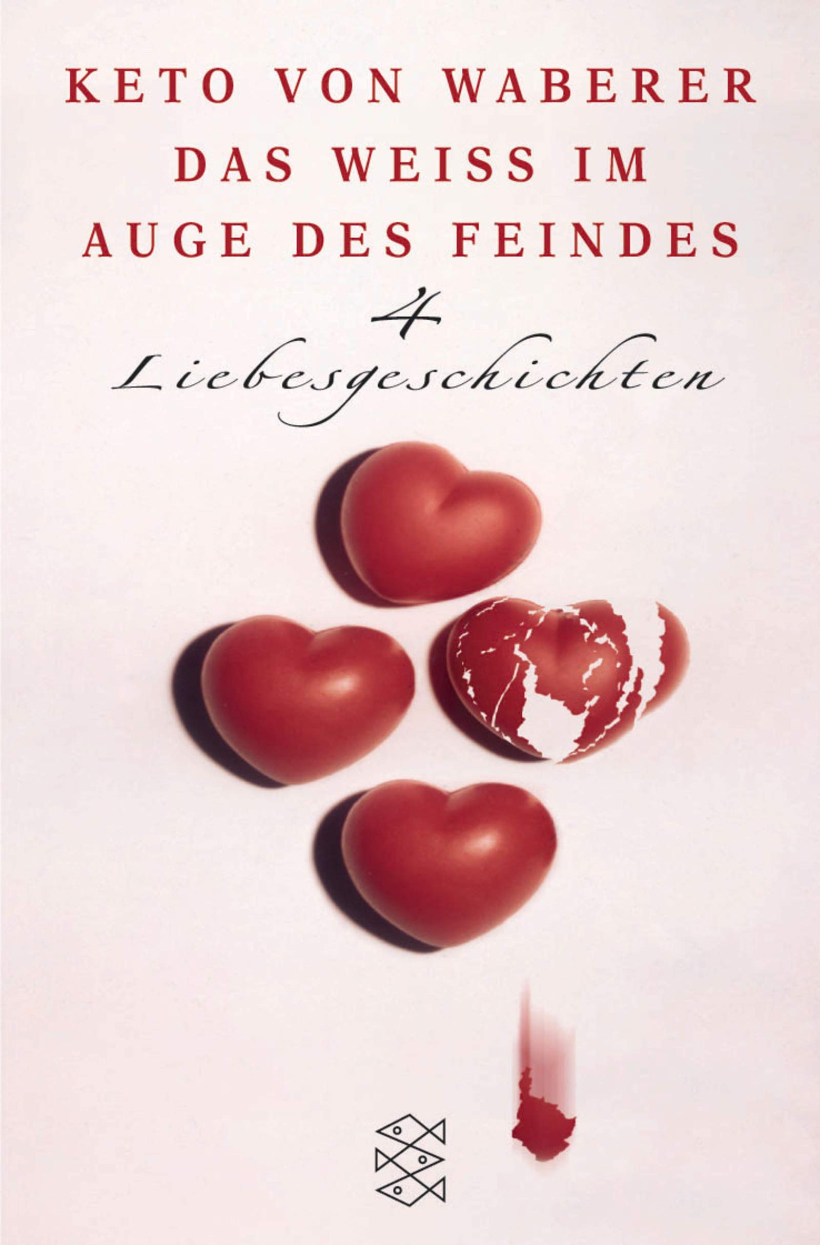 Das Weiss im Auge des Feindes: 4 Liebesgeschichten Essays & Short Stories