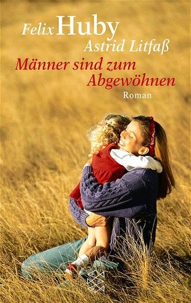 Männer sind zum Abgewöhnen: Roman (Die Frau in der Gesellschaft) Crime & Thrillers