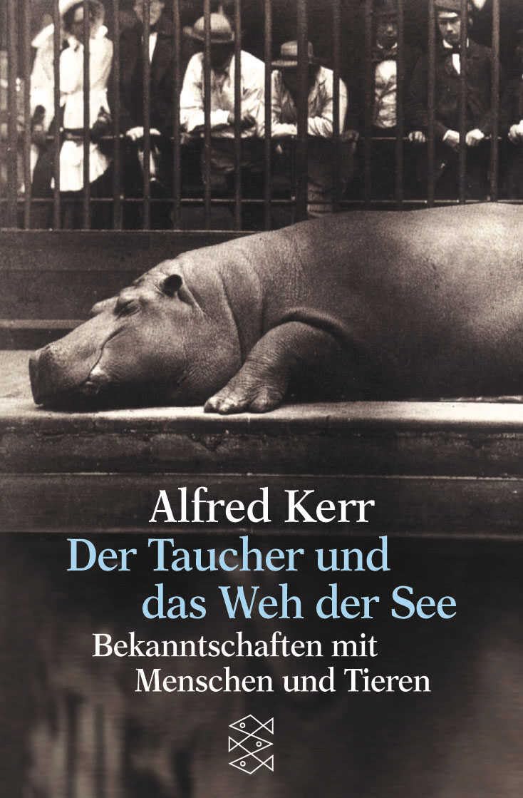 Der Taucher und das Weh der See: Bekanntschaften mit Menschen und Tieren Classics