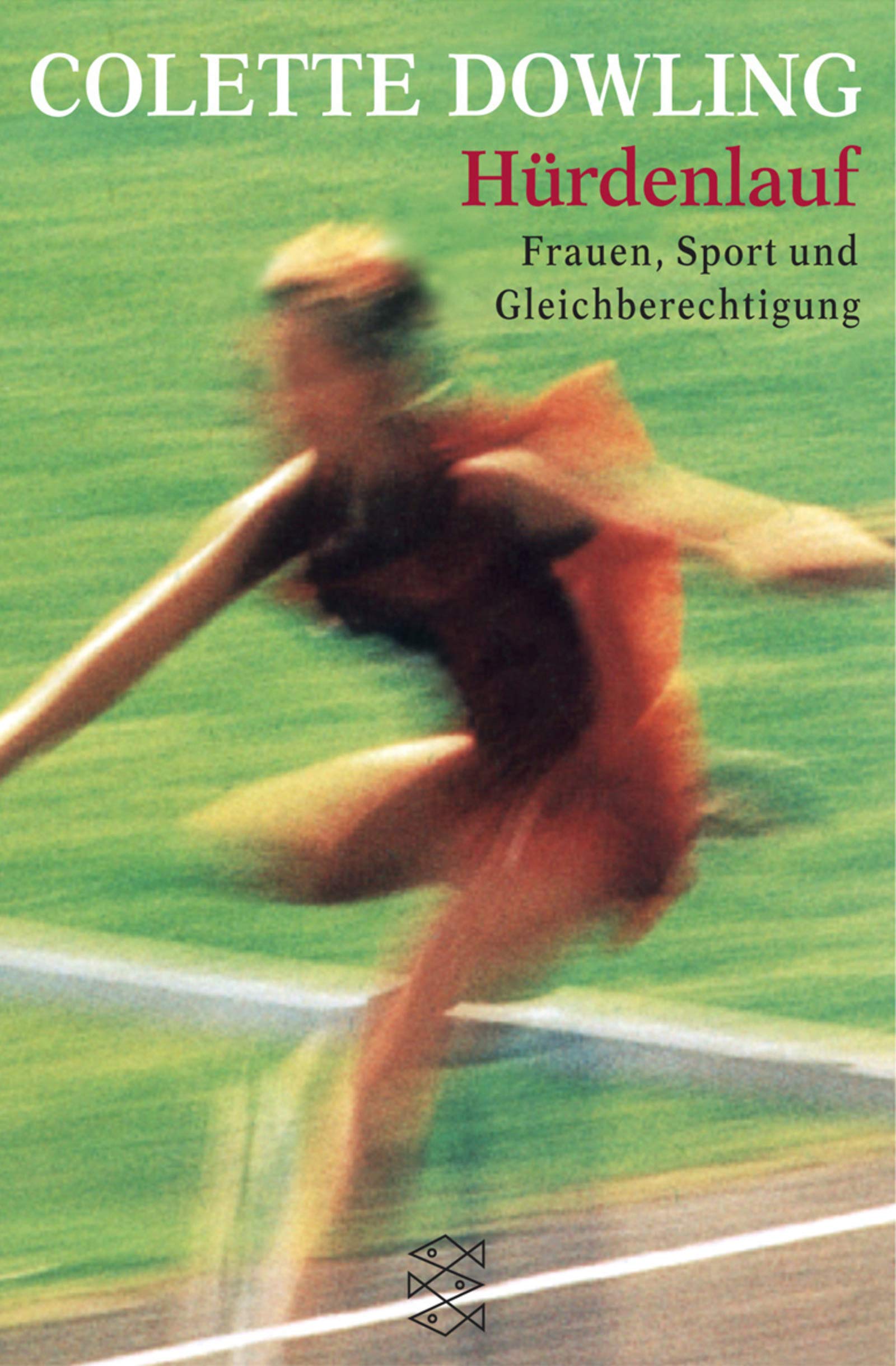 Hürdenlauf: Frauen, Sport und Gleichberechtigung (Die Frau in der Gesellschaft) Books