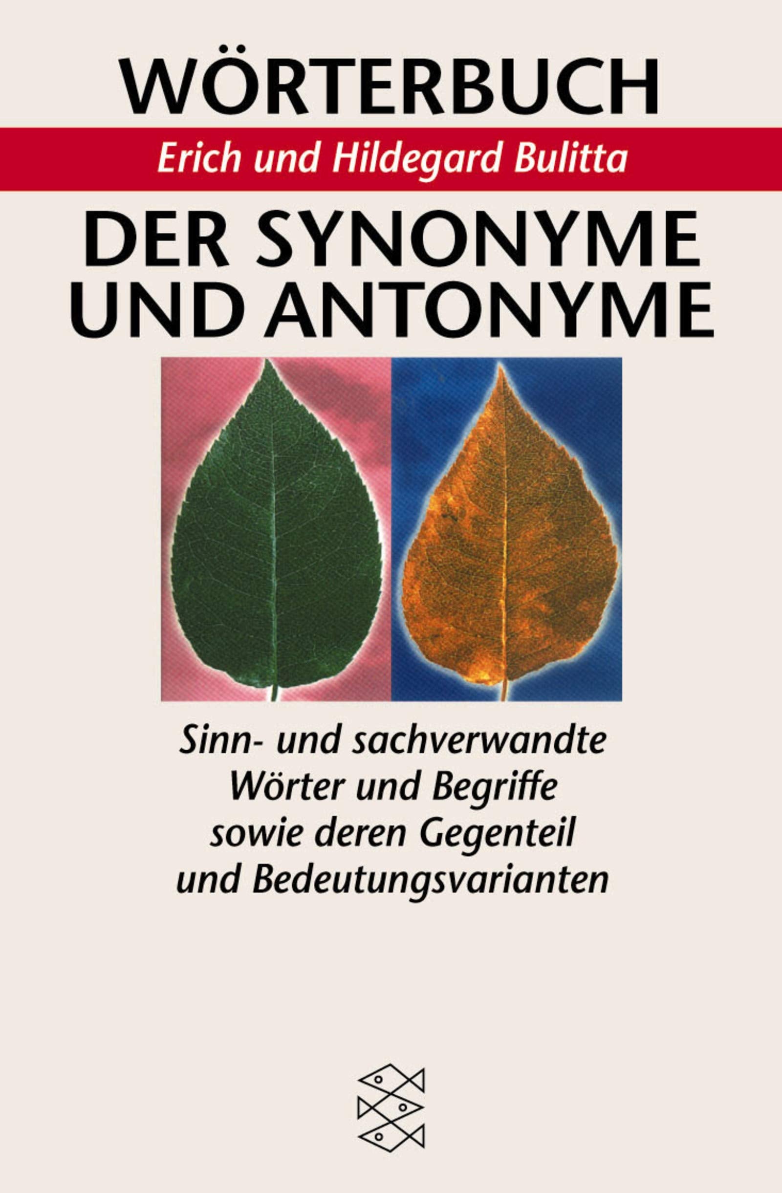 Wörterbuch der Synonyme und Antonyme. Sinn- und sachverwandte Wörter und Begriffe sowie deren Gegenteil und Bedeutungsvarianten General education