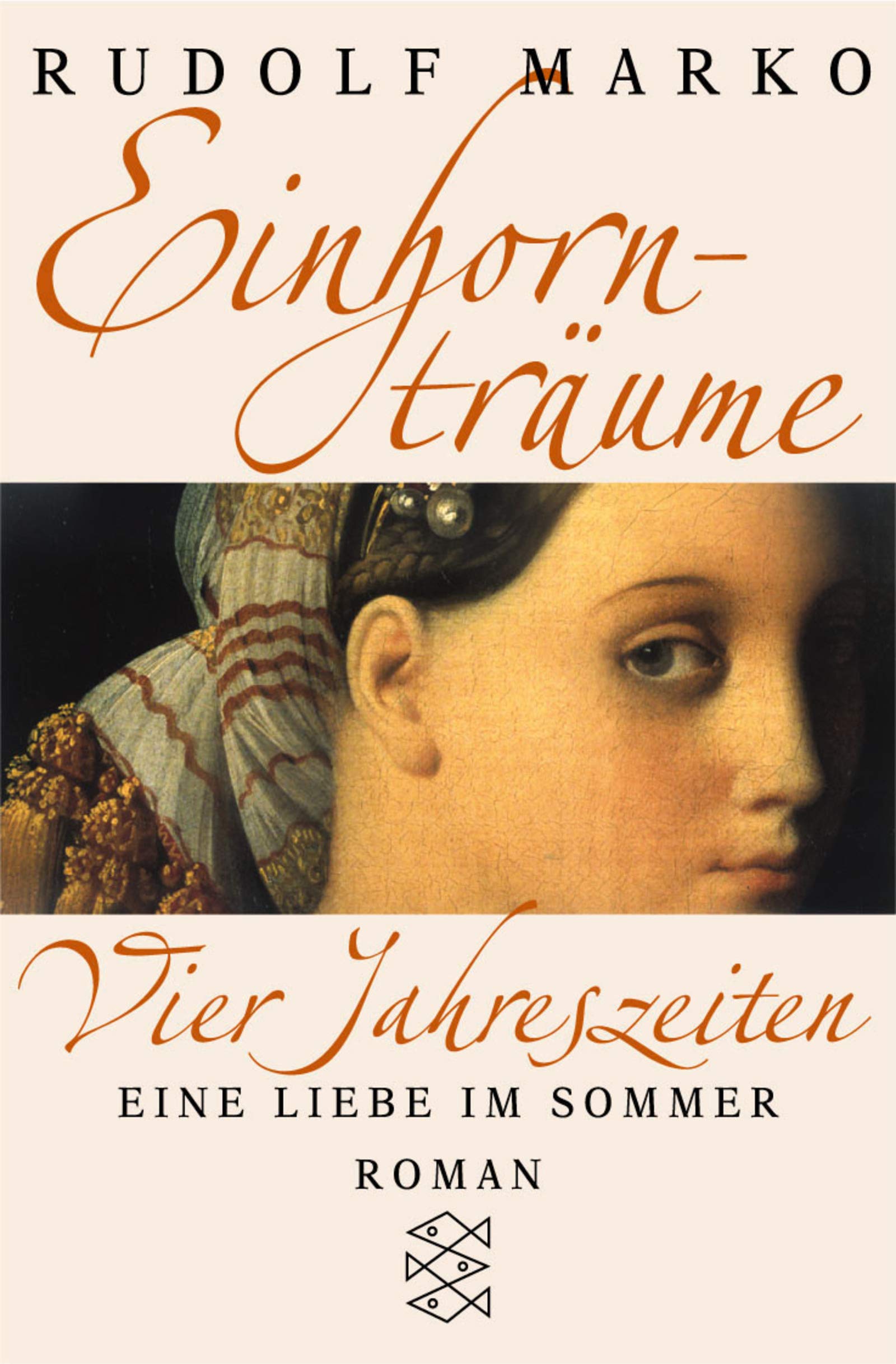Einhornträume. Eine Liebe im Sommer: Roman (Fischer Taschenbücher) Contemporary literature
