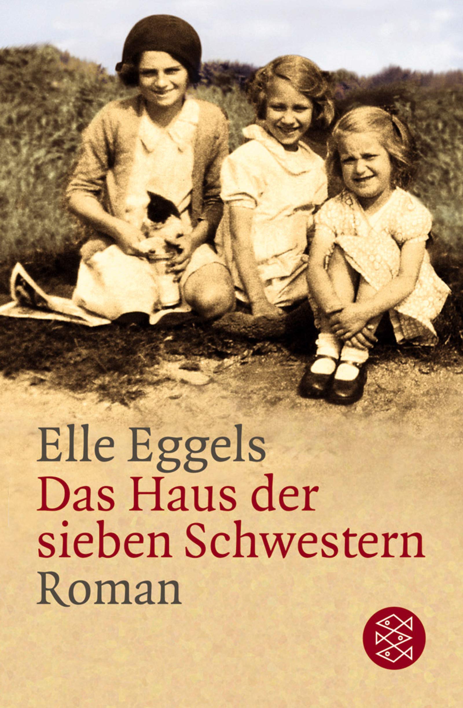 Das Haus der sieben Schwestern: Roman (Fischer Taschenbücher) Contemporary literature