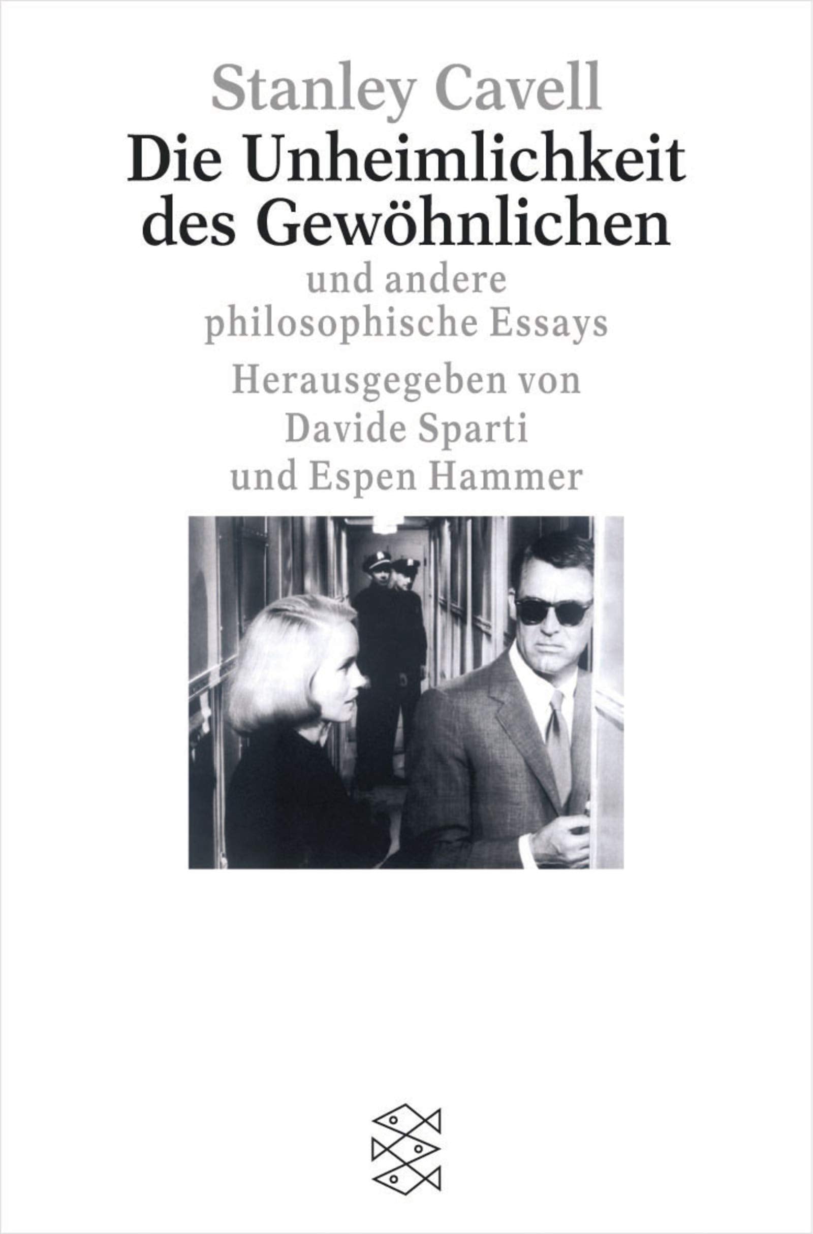 Die Unheimlichkeit des Gewöhnlichen: Und andere philosophische Essays: Hrsg. u. m. e. Einl. u. Einf. v. Davide Sparti u. Espen Hammer. Nachw. v. Hilary Putnam. (Fischer Taschenbücher) Philosophy