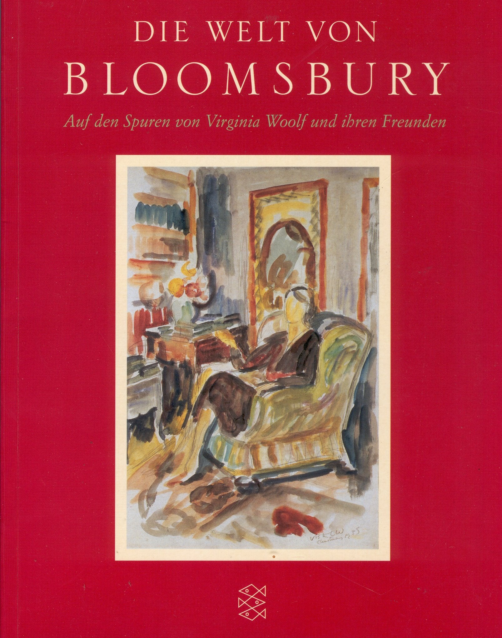 Die Welt von Bloomsbury: Auf den Spuren von Virginia Woolf und ihren Freunden Memories