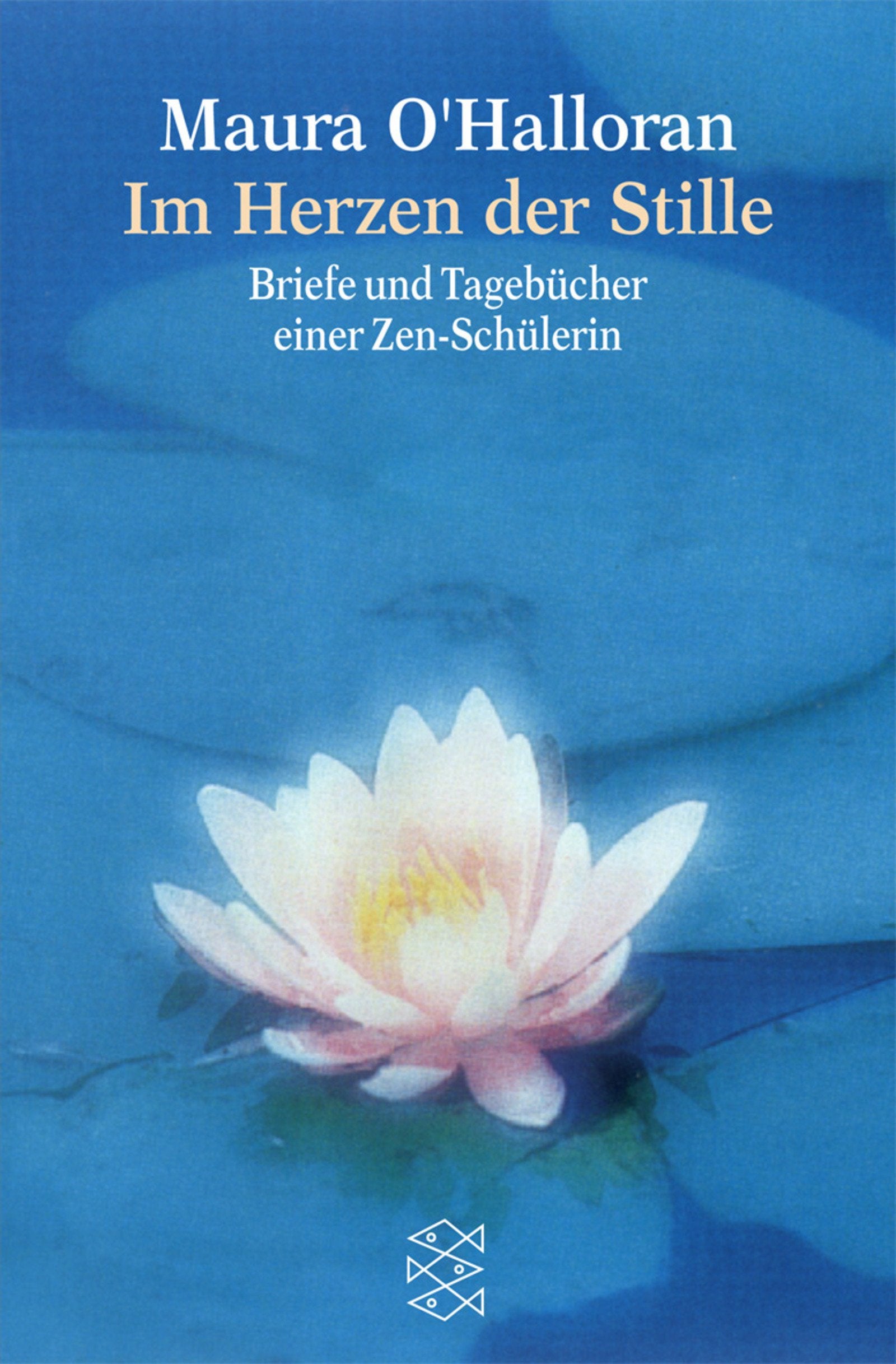 Im Herzen der Stille: Briefe und Tagebücher einer Zen-Schülerin: Aufzeichnungen einer Zen-Schülerin Religion & Esotericism